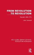 From Revolution to Revolution: England 1688-1776