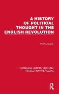 A History of Political Thought in the English Revolution