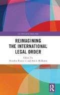 Reimagining the International Legal Order