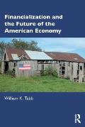 Financialization and the Future of the American Economy