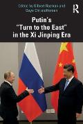 Putin's Turn to the East in the Xi Jinping Era
