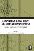 Quantitative Human Rights Measures and Measurement: Current Debates and Future Directions