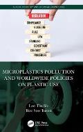 Microplastics Pollution and Worldwide Policies on Plastic Use