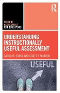 Understanding Instructionally Useful Assessment