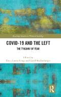 Covid-19 and the Left: The Tyranny of Fear