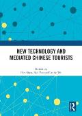 New Technology and Mediated Chinese Tourists