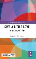 Give a Little Love: The Zayn Adam Story