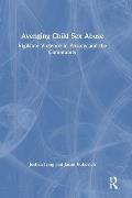 Avenging Child Sex Abuse: Vigilante Violence in Prisons and the Community