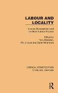 Labour and Locality: Uneven Development and the Rural Labour Process