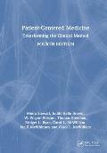 Patient-Centered Medicine: Transforming the Clinical Method