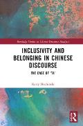 Inclusivity and Belonging in Chinese Discourse: The Case of Ta