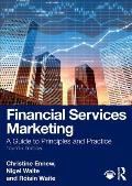 Financial Services Marketing: A Guide to Principles and Practice