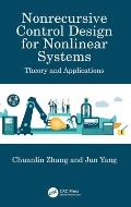 Nonrecursive Control Design for Nonlinear Systems: Theory and Applications