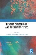 Beyond Citizenship and the Nation-State