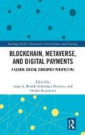 Blockchain, Metaverse, and Digital Payments: A Global Digital Consumer Perspective