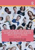 Multiculturalism and Diversity in Applied Behavior Analysis: Bridging Theory and Application