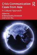 Crisis Communication Cases from Asia: A Cultural Approach