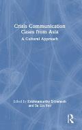 Crisis Communication Cases from Asia: A Cultural Approach