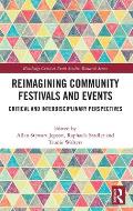 Reimagining Community Festivals and Events: Critical and Interdisciplinary Perspectives