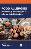 Food Allergies: Processing Technologies for Allergenicity Reduction