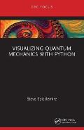 Visualizing Quantum Mechanics with Python