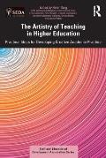 The Artistry of Teaching in Higher Education: Practical Ideas for Developing Creative Academic Practice