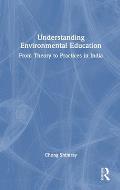 Understanding Environmental Education: From Theory to Practices in India