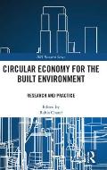 Circular Economy for the Built Environment: Research and Practice