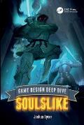 Game Design Deep Dive: Soulslike