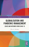 Globalisation and Pandemic Management: Issues and Outcomes from COVID-19