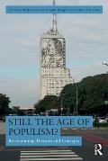 Still the Age of Populism?: Re-examining Theories and Concepts