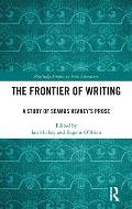 The Frontier of Writing: A Study of Seamus Heaney's Prose