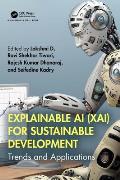 Explainable AI (XAI) for Sustainable Development: Trends and Applications