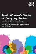 Black Women's Stories of Everyday Racism: Narrative Analysis for Social Change