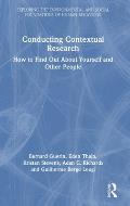 Conducting Contextual Research: How to Find Out about Yourself and Other People