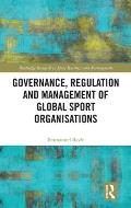 Governance, Regulation and Management of Global Sport Organisations