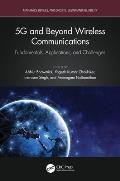 5g and Beyond Wireless Communications: Fundamentals, Applications, and Challenges