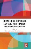 Commercial Contract Law and Arbitration: From Assignments to Unfair Terms