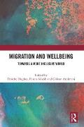 Migration and Wellbeing: Towards a More Inclusive World
