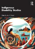 Indigenous Disability Studies
