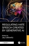 Regulating Hate Speech Created by Generative AI