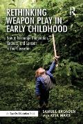 Rethinking Weapon Play in Early Childhood: How to Encourage Imagination, Kindness, and Consent in Your Classroom