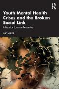 Youth Mental Health Crises and the Broken Social Link: A Freudian-Lacanian Perspective