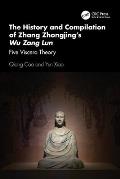 The History and Compilation of Zhang Zhongjing's Wu Zang Lun: Five Viscera Theory