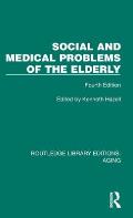 Social and Medical Problems of the Elderly: Fourth Edition