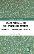Nyāya Sūtra - on Philosophical Method: Sanskrit Text, Translation, and Commentary