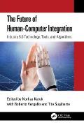 The Future of Human-Computer Integration: Industry 5.0 Technology, Tools, and Algorithms