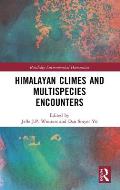 Himalayan Climes and Multispecies Encounters
