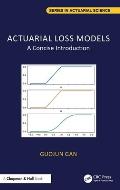 Actuarial Loss Models: A Concise Introduction