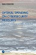 Optimal Spending on Cybersecurity Measures: Digital Privacy and Data Protection